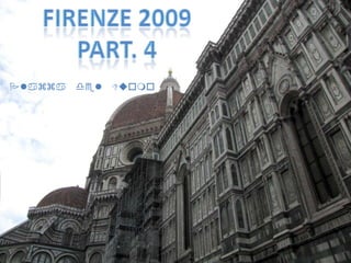 Firenze 2009 Part. 4 Plazza del Duomo 