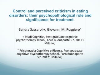 Control and perceived criticism in eating disorders: their psychopathological role and significance for treatment  Sandra ...