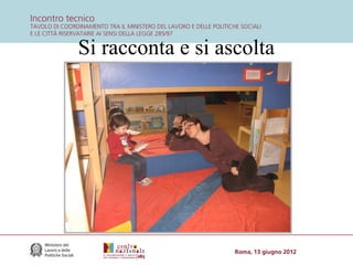 Si racconta e si ascolta

 