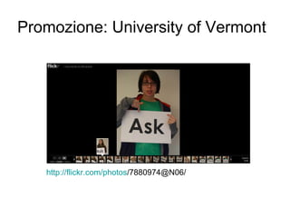Promozione: University of Vermont http:// flickr.com / photos /7880974@N06/   