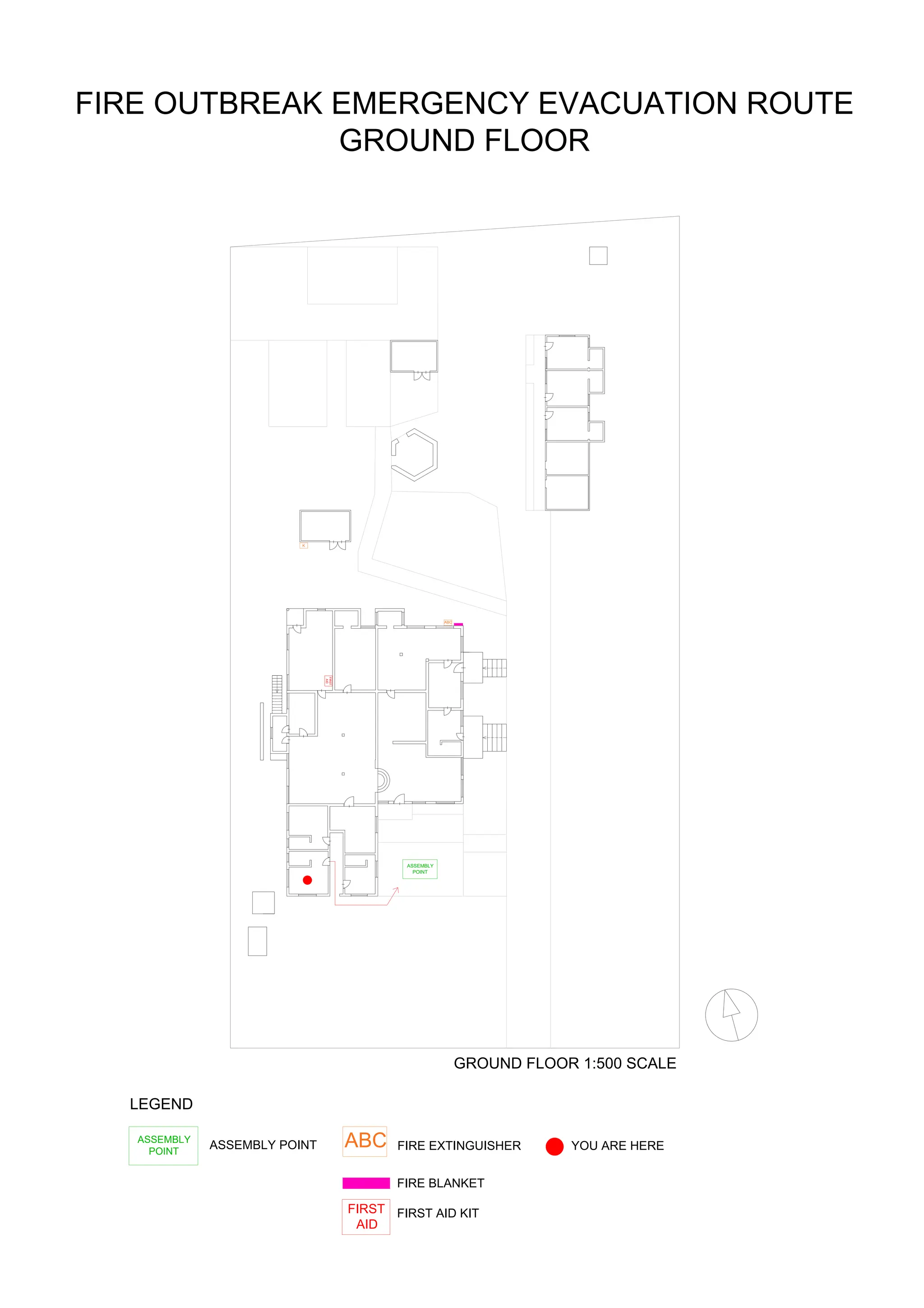 ABC
K
ASSEMBLY
POINT
FIRST
AID
ASSEMBLY
POINT
ABC
FIRST
AID
LEGEND
ASSEMBLY POINT FIRE EXTINGUISHER
FIRE BLANKET
FIRST AID KIT
GROUND FLOOR 1:500 SCALE
YOU ARE HERE
FIRE OUTBREAK EMERGENCY EVACUATION ROUTE
GROUND FLOOR
 
