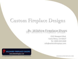 Fireplace accessories designs by wilshire fireplace shops | PPT