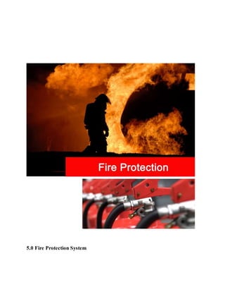5.0 Fire Protection System
 