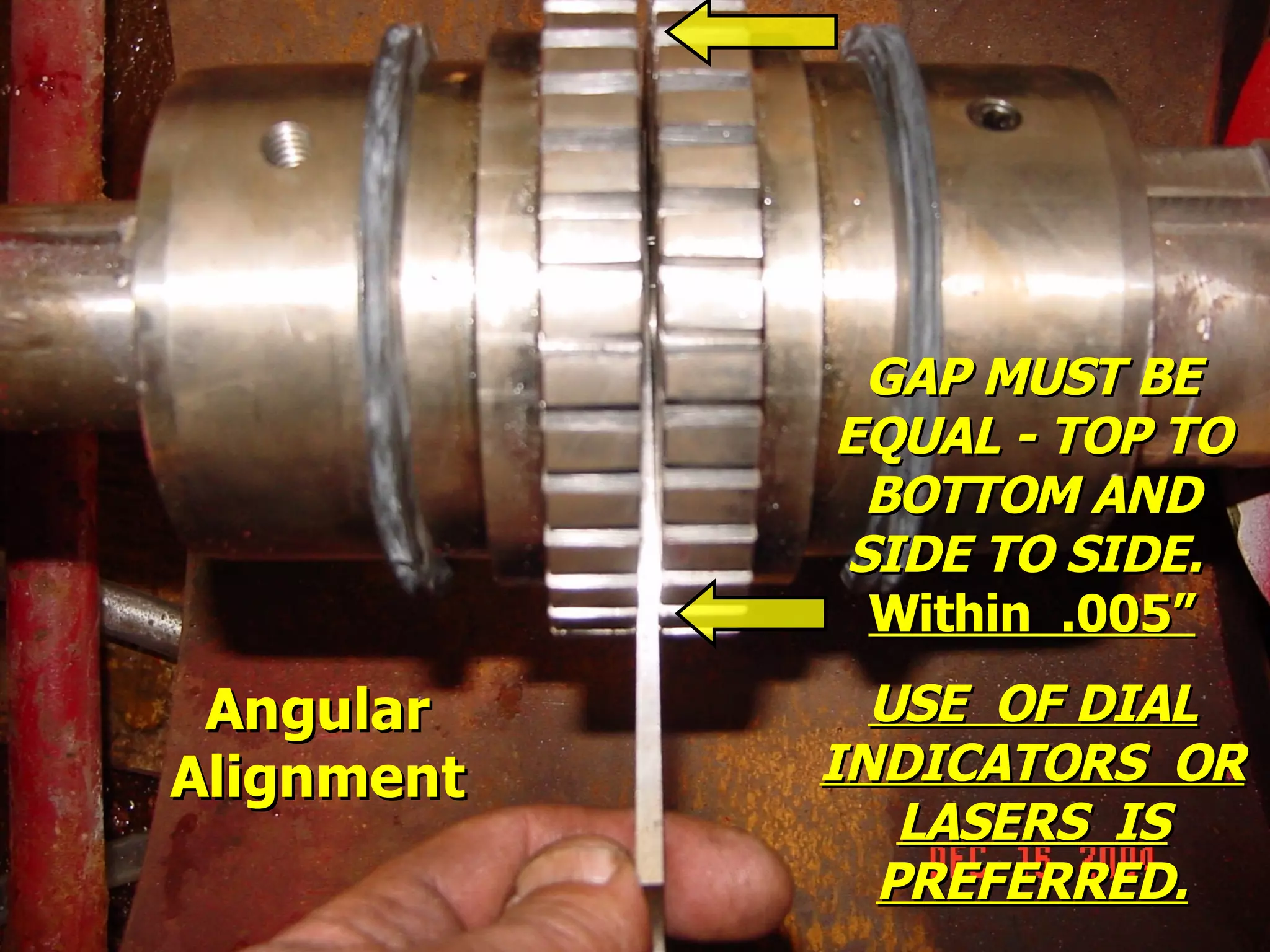 STATE of OHIO FIRE SCHOOL - BGSU 126
GAP MUST BEGAP MUST BE
EQUAL - TOP TOEQUAL - TOP TO
BOTTOM ANDBOTTOM AND
SIDE TO SIDE.SIDE TO SIDE.
Within .005”Within .005”
USE OF DIALUSE OF DIAL
INDICATORS ORINDICATORS OR
LASERS ISLASERS IS
PREFERRED.PREFERRED.
AngularAngular
AlignmentAlignment
 