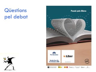 Qüestions pel debat 