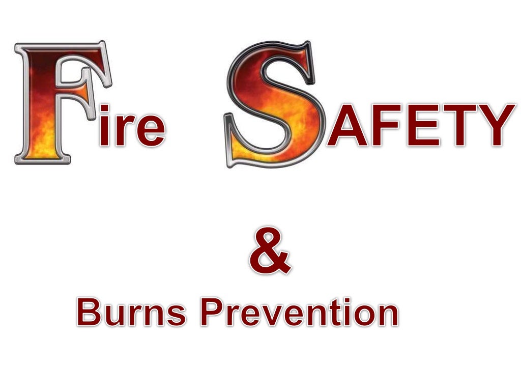 Fire safety and Burn Prevention