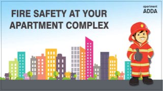 FIRE SAFETY AT YOUR APARTMENT
COMPLEX
 