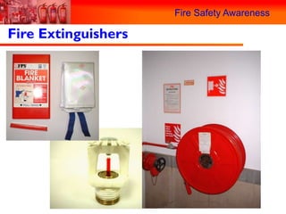 Fire Safety Awareness

Fire Extinguishers
 