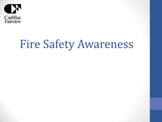 Fire Safety Awareness
 