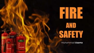 FIRE
AND
SAFETY
 