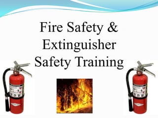 Fire Safety & Extinguisher Safety Training  