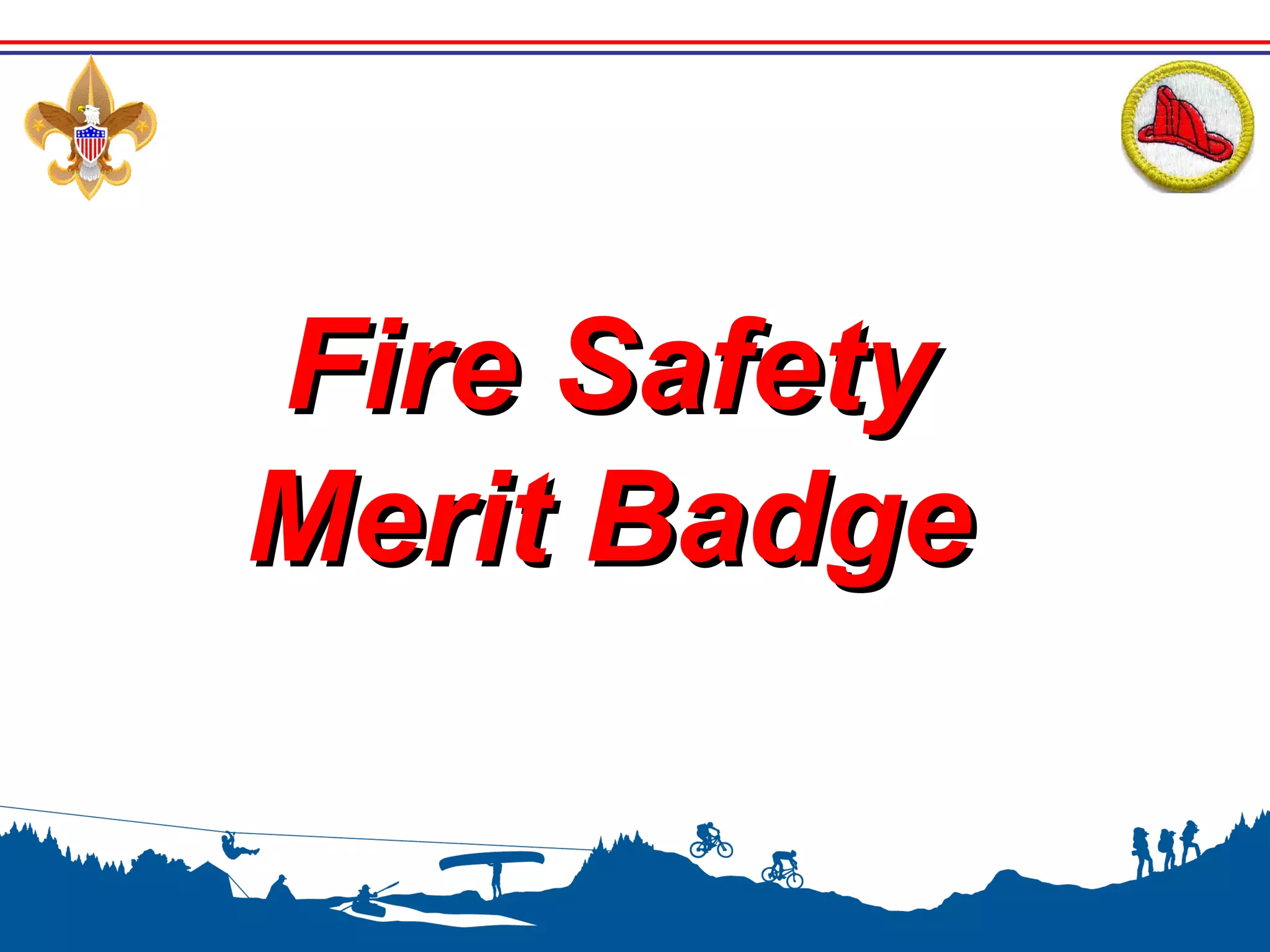 Fire safety merit badge troop 504 PPT