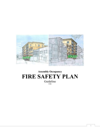 1
Assembly Occupancy
FIRE SAFETY PLAN
Guideline
FOR
 
