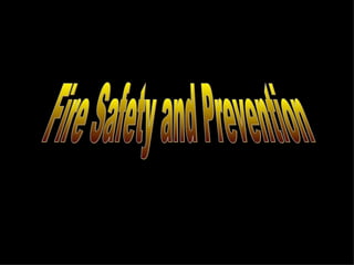 Fire Safety and Prevention 