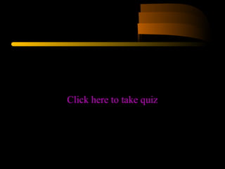 Click here to take quiz
 