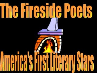America's First Literary Stars The Fireside Poets 