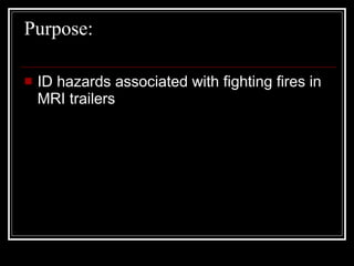 Fires Involving Mri Trailer | PPT