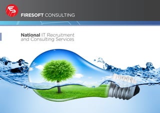 National IT Recruitment 
and Consulting Services 
 