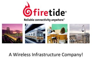 A Wireless Infrastructure Company!

 