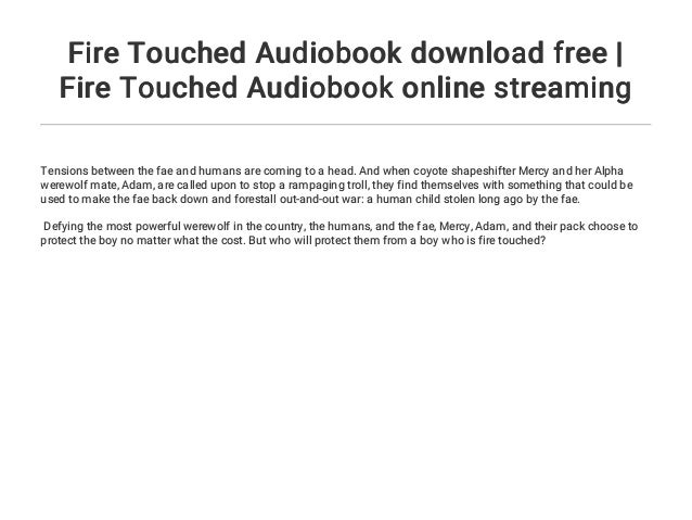 Fire Touched Audiobook Download Free Fire Touched Audiobook Online