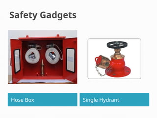 Safety Gadgets
Hose Box Single Hydrant
 