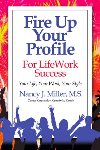 Fire Up Your Profile For LifeWork Success
