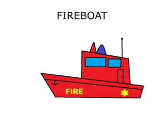 FIREBOAT