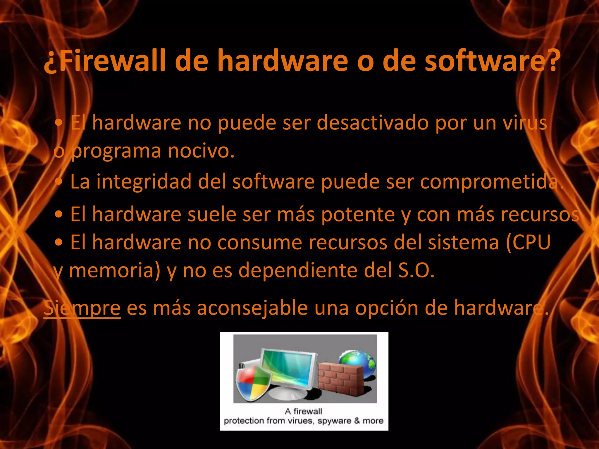 Protege a los servidores propios del sistema.