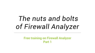 ManageEngine Firewall Analyzer training | PPTX