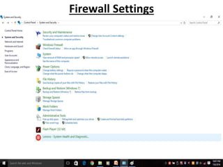 Firewall Settings
22
 