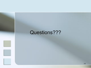 14
Questions???
 