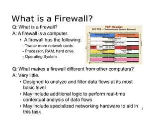 A firewall is an important and necessary part of that security, but ...