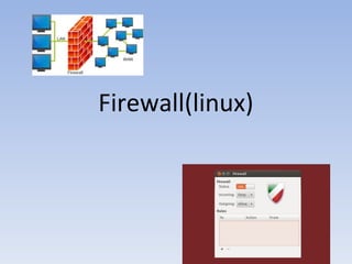 Firewall(linux)
 