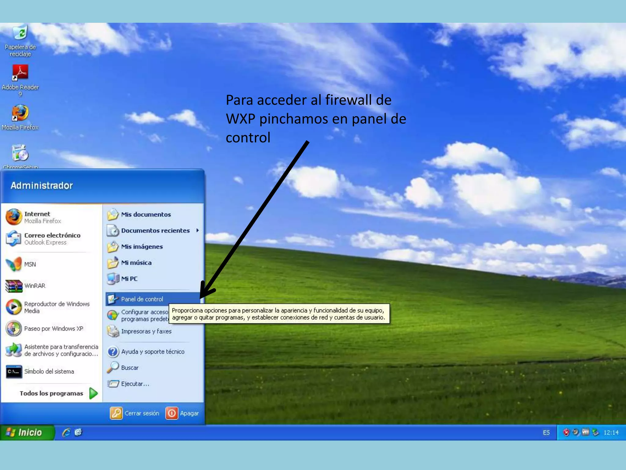 Para acceder al firewall de
WXP pinchamos en panel de
control
 