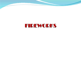 FIREWORKS 