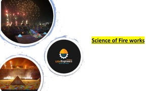 Science of Fire works
 