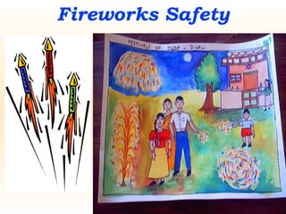 Fireworks Safety
 