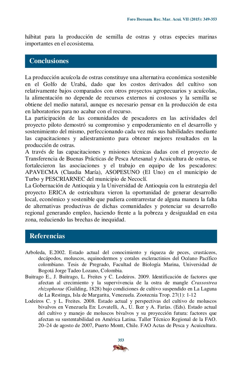 VII FORO IBEROAMERICANO DE LOS RECURSOS MARINOS Y LA ACUICULTURA