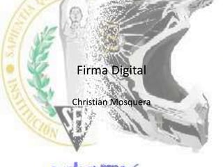 Firma Digital Christian Mosquera 