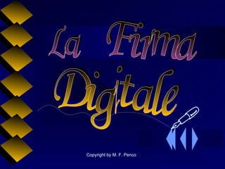 La  Firma Digitale  