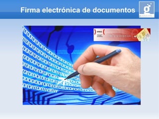 Firma electrónica de documentos  