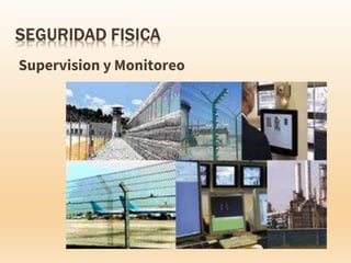 Supervision y Monitoreo
 