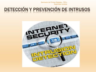 Seminario de Firmas Digitales - PKI y
Seguridad Juridica
 