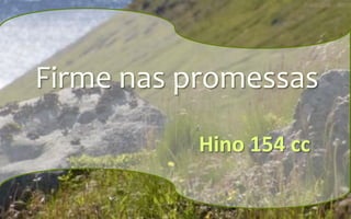 Firme nas promessas - Cantor Cristão