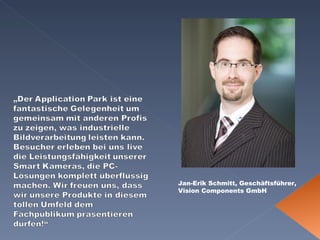 Jan-Erik Schmitt, Geschäftsführer, Vision Components GmbH 