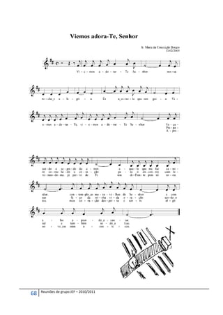 Reuniões de grupo JEF – 2010/2011
68
 