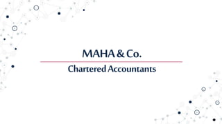 MAHA&Co.
CharteredAccountants
 