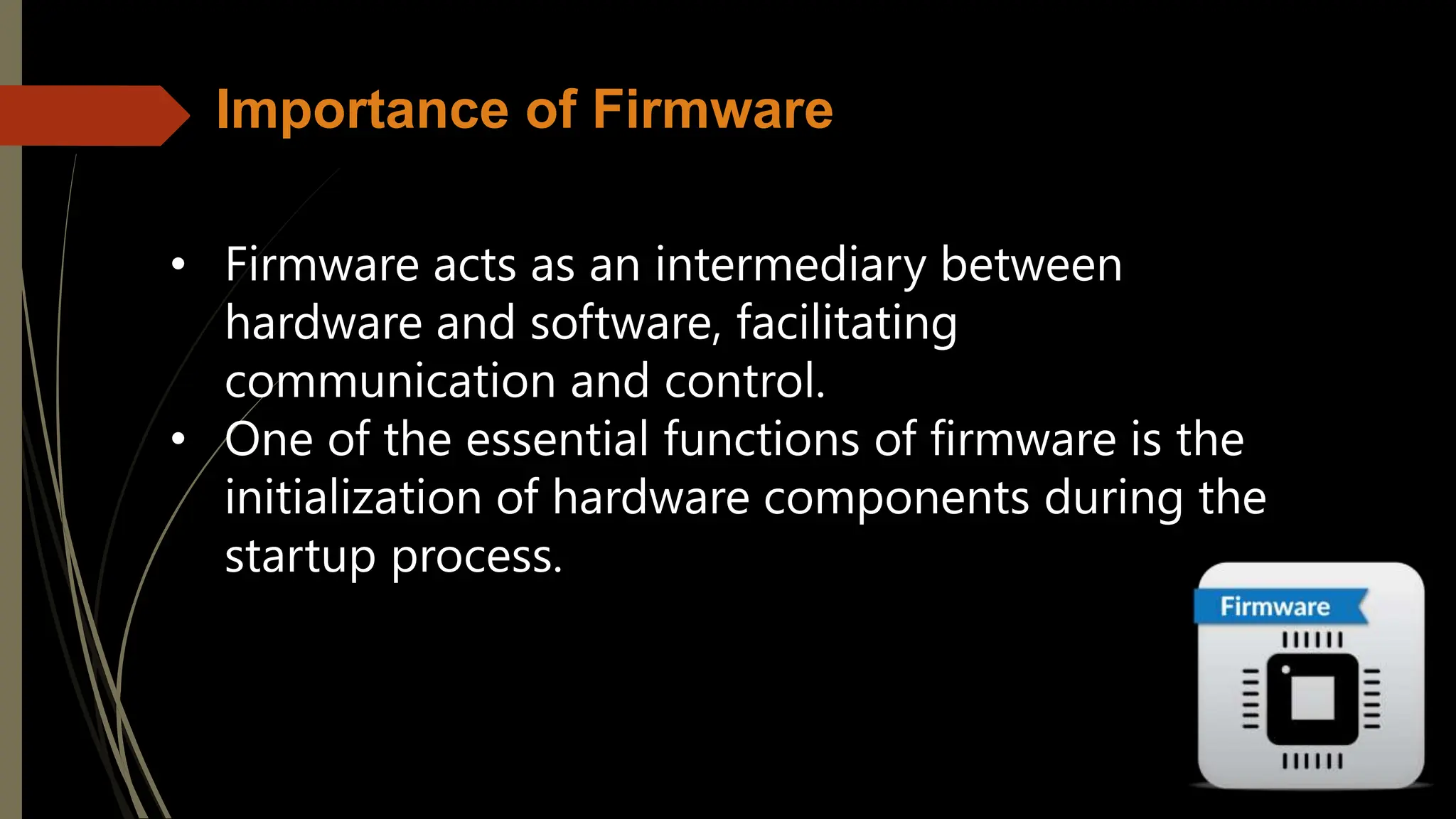 Description of an Firmware-Types,Importance and it's Function | PPT