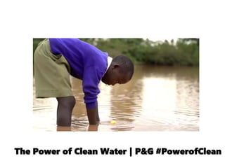 The Power of Clean Water | P&G #PowerofClean
 