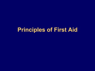 Principles of First Aid 